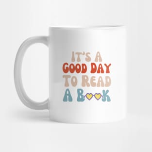 It's A Good Day To Read A Book Mug